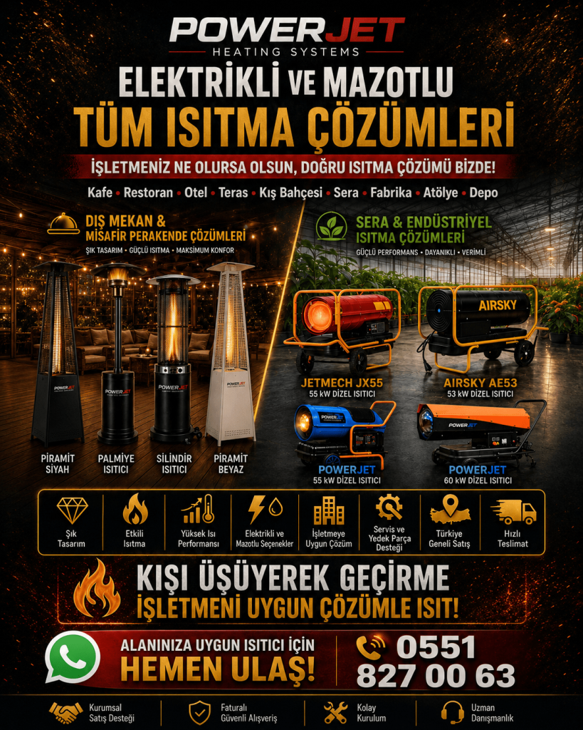 Powerjet elektrikli ve mazotlu ısıtma çözümleri