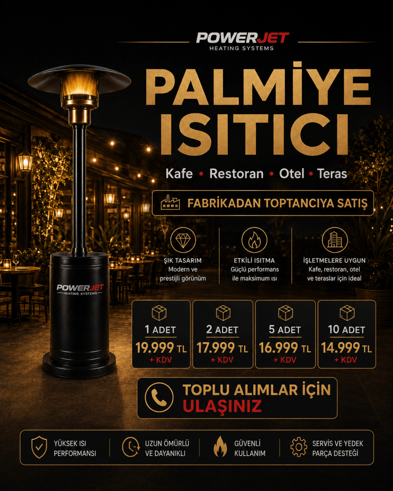 Palmiye Isıtıcı - Powerjet