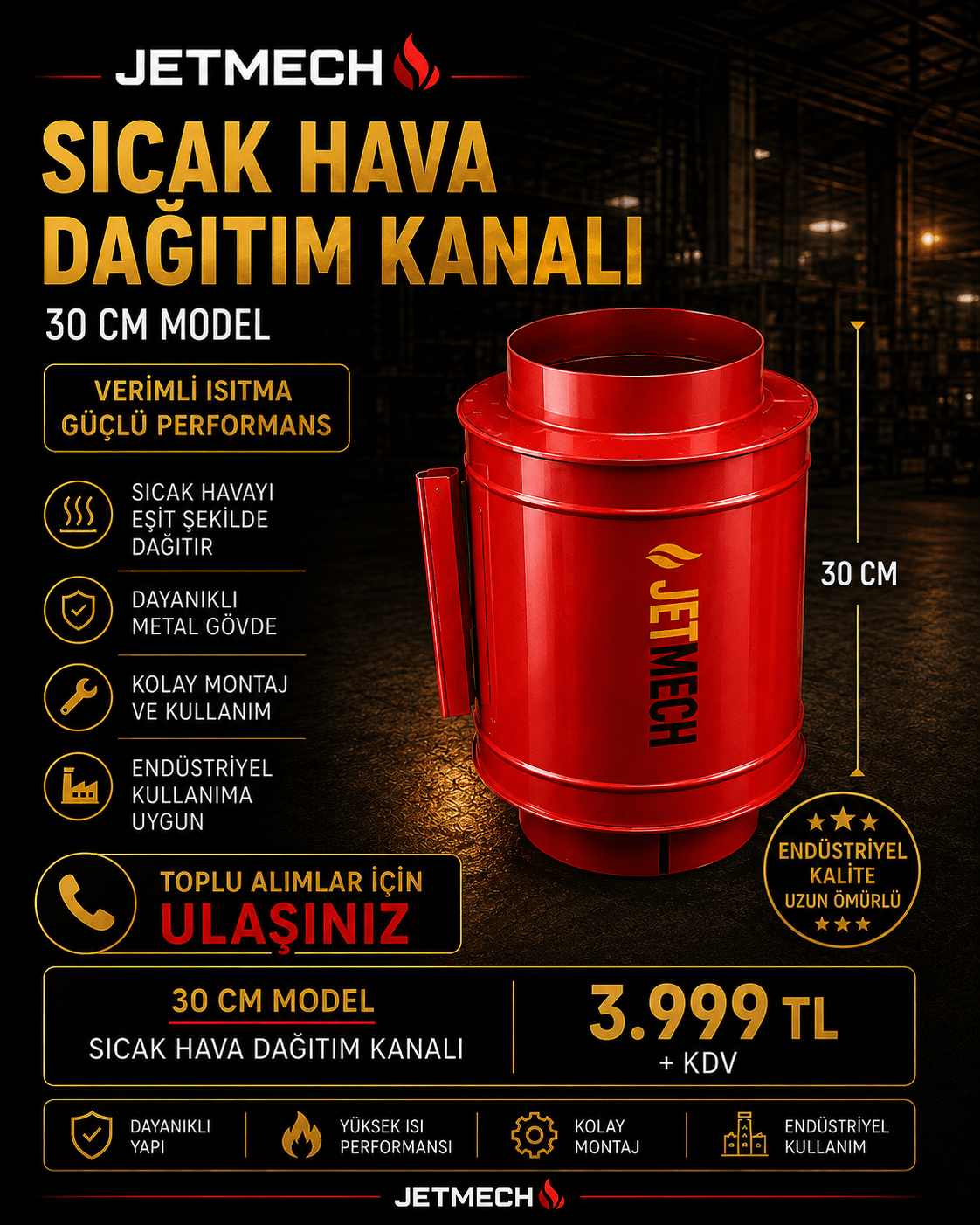 Sıcak Hava Dağıtım Kanalı 30 cm - JETMECH